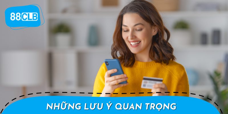 Những Lưu Ý Quan Trọng