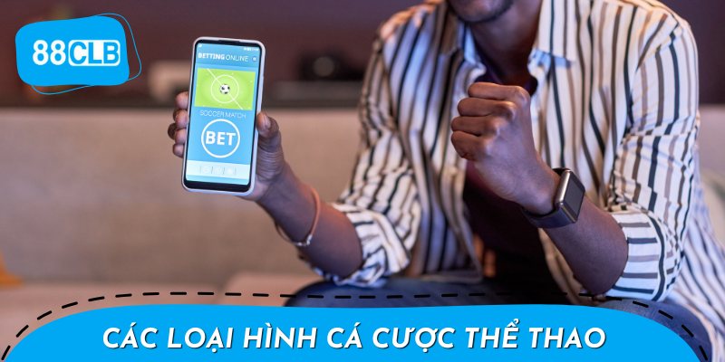 Các loại hình cá cược thể thao – Đam mê thể thao bất tận