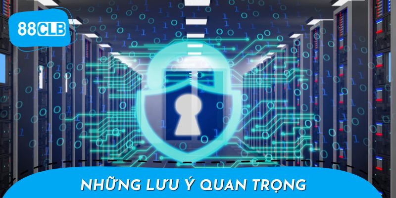Những lưu ý cần thiết cho thành viên để bảo vệ tài khoản game