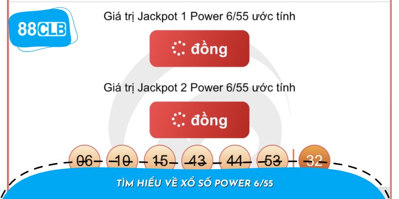 Power 6/55 là sản phẩm xổ số được ưa chuộng bởi cơ hội trúng giải cao và giá trị giải thưởng lớn.